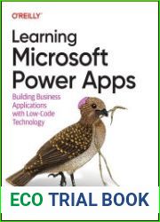 Learning Microsoft Power Apps Building Business Applications with Low-Code Technology (Final Release)