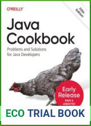 Java Cookbook Problems and Solutions for Java Developers, 5th Edition (Early Release)