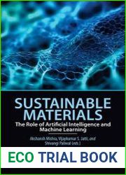 Sustainable Materials The Role of Artificial Intelligence and Machine Learning