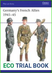 Germany’s French Allies 1941-1945 (Osprey Men-at-Arms 556)