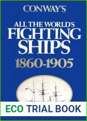 Conway’s All the World’s Fighting Ships 1860-1905