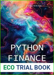 Python Finance Harnessing the Power of Python for Financial Analysis and Investment Strategies A Comprehensive Guide for 2024