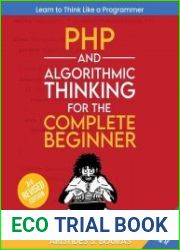 PHP and Algorithmic Thinking for the Complete Beginner, 3rd Edition