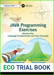 Java Programming Exercises, Volume One Language Fundamentals and Core Concepts