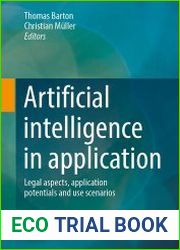 Artificial Intelligence in application Legal aspects, application potentials and use scenarios