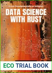 Data Science with Rust From Fundamentals to Insights