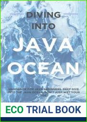 Diving Into Java Ocean Handbook for Java beginners. Deep dive into the Java Ocean; don|t just wet your toe