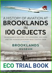 A History of Aviation at Brooklands in 100 Objects