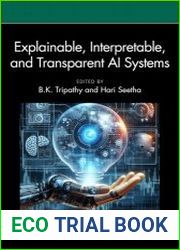 Explainable, Interpretable, and Transparent AI Systems