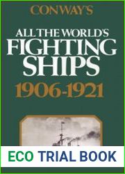 Conway’s All the World’s Fighting Ships 1906-1921