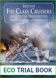 British Fiji Class Cruisers and their Derivatives