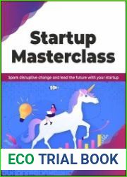 Startup Masterclass Spark disruptive change and lead the future with your startup