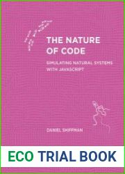 The Nature of Code Simulating Natural Systems with javascript