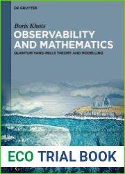 Observability and Mathematics Quantum Yang-Mills Theory and Modelling