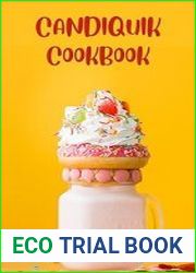 THE ULTIMATE CANDIQUIK COOKBOOK 100 Irresistible CandiQuik Desserts for Holidays and Gatherings