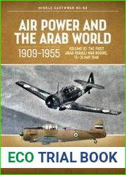 Air Power and the Arab World 1909-1955 Volume 10 The First Arab-Israeli War Begins, 15-31 May 1948 (Middle East @War Series №62)