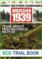 75 mm Armaty Przeciwlotnicze wz.97/25 (Wielki Leksykon Uzbrojenia Wrzesien 1939 Tom 213)