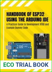 Handbook of ESP32 Using the Arduino IDE A Practical Guide to Development RTOD and Example Dummy Code