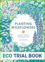 Planting Wildflowers A Grower|s Guide