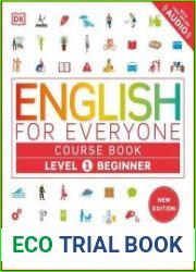 English for Everyone Course Book Level 1 Beginner A Complete Self-Study Programme (DK English for Everyone), New Edition