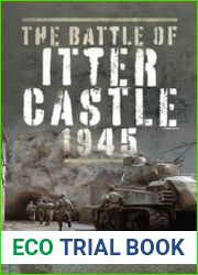 The Battle of Itter Castle 1945