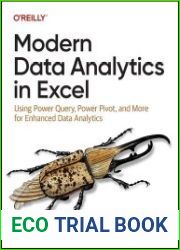 Modern Data Analytics in Excel Using Power Query, Power Pivot, and More for Enhanced Data Analytics