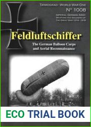 Feldluftschiffer The German Balloon Corps and Aerial Reconaissance (Tankograd World War One 1008)