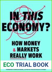 In This Economy? How Money & Markets Really Work