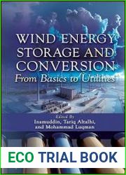 Wind Energy Storage and Conversion From Basics to Utilities
