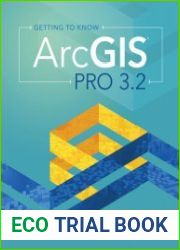 Getting to Know ArcGIS Pro 3.2, 5th Edition