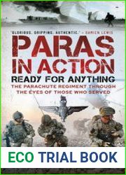 Paras in Action Ready for Anything - The Parachute Regiment Through the Eyes of Those Who Served