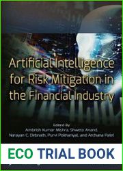 Artificial Intelligence for Risk Mitigation in the Financial Industry