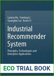 Industrial Recommender System Principles, Technologies and Enterprise Applications