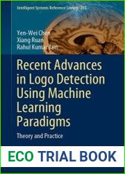 Recent Advances in Logo Detection Using Machine Learning Paradigms Theory and Practice
