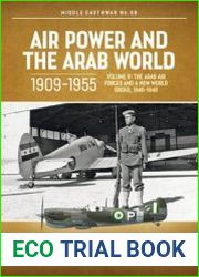 Air Power and the Arab World 1909-1955 Volume 9 The Arab Air Forces and a New World Order, 1946-1948 (Middle East @War Series №59)