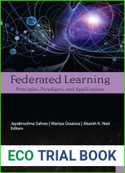 Federated Learning Principles, Paradigms, and Applications