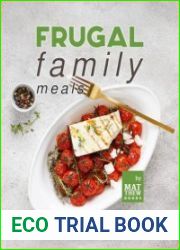 Frugal Family Meals The Ultimate Budget Book of Pocket-Friendly Recipes