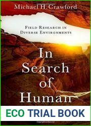 In Search of Human Evolution Field Research in Diverse Environments