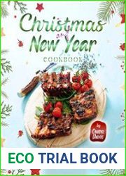 Christmas and New Year Cookbook Taste All the Flavors of the Holiday Season with These Delicious and Easy-to-Make Recipes