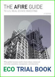 The AFIRE Guide to U.S. Real Estate Investing, 4th Edition What Global Investors Need to Know