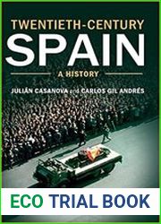 Twentieth-Century Spain A History