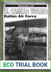 Memoirs of Lt. Camillo Viglino Italian Air Force 1915-1916
