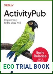 ActivityPub Programming for the Social Web (4th Early Release)