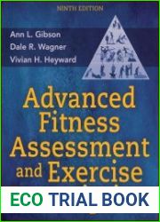 Advanced Fitness Assessment and Exercise Prescription, 9th Edition