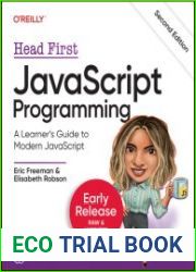 Head First javascript Programming A Learner’s Guide to Modern javascript, 2nd Edition (Second Early Release)