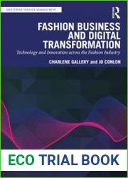 Fashion Business and Digital Transformation Technology and Innovation across the Fashion Industry