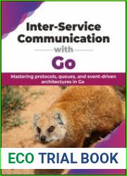 Inter-Service Communication with Go Mastering protocols, queues, and event-driven architectures in Go