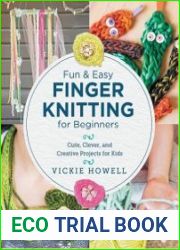 Fun and Easy Finger Knitting for Beginners