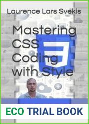 Mastering CSS Coding with Style Over 200 CSS based Exercises with Mini Code Projects