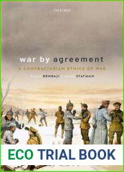 War by Agreement. A Contractarian Ethics of War